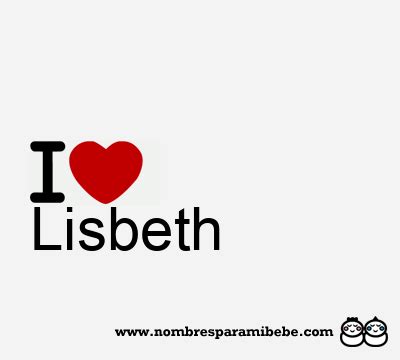 Lisbeth Nombre Lisbeth Significado De Lisbeth