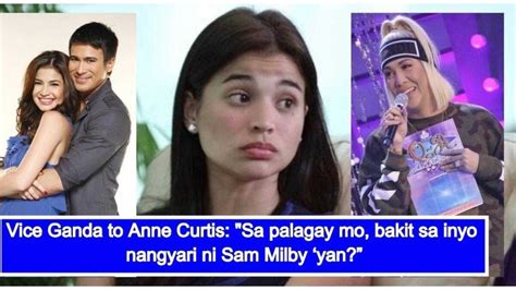 Anne Curtis Iniwan Vice Ganda Inungkat Ang Nangyari Kay Anne At Sam