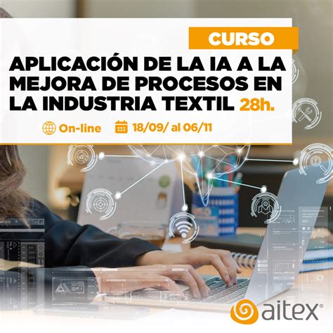 AplicaciÓn De La Ia A La Mejora De Procesos En La Industria Textil Aitex