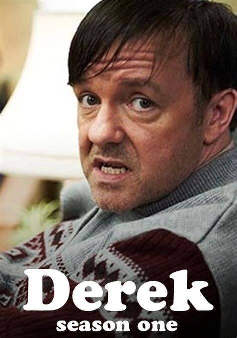 Derek Season 1 Watch Full Episodes Streaming Online