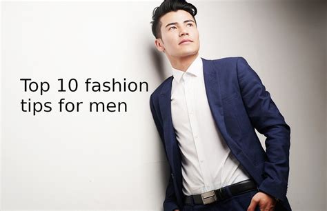 Top 10 Fashion Tips For Men