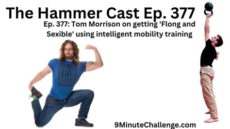 The Hammer Cast Tom Morrison On Getting Flong Sexible Using