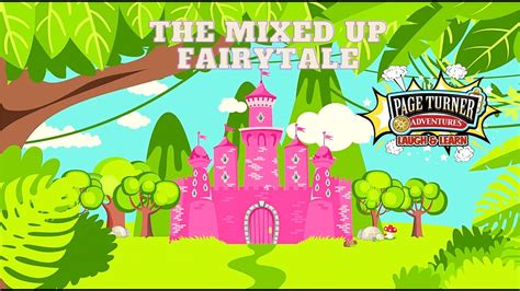 THE MIXED UP FAIRY TALE A Fractured Fairytale Storytelling Adventure