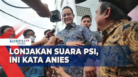 Lonjakan Suara Psi Anies Baswedan Pengawasan Harus Lebih Ketat Youtube