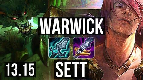 WARWICK Vs SETT TOP Rank 5 Warwick 6 Solo Kills 1100 Games EUW