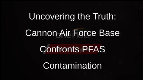 Cannon Air Force Base Pfas Contamination Blood Testing For Residents