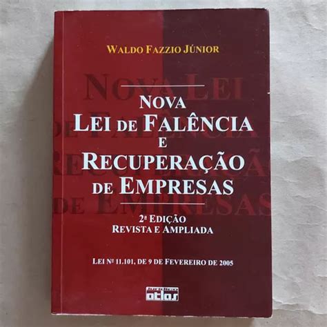 Livro Nova Lei De Falência E Recuperação De Empresas Waldo Fazzio