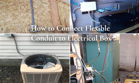 [guide] How To Connect Flexible Conduit To Electrical Box Dave Burroughs