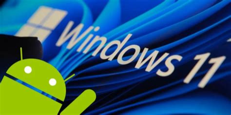 Microsoft Mejora El Subsistema De Windows Para Android Noticias