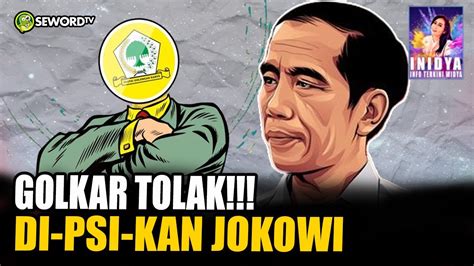 Ini Dya NAH LOOOH GOLKAR MELAWAN TOLAK DI PSI KAN JOKOWI 273