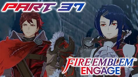 Lets Play Fire Emblem Engage Fell Xenologue 3 Part 37 Youtube