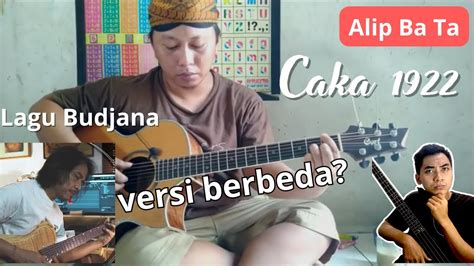 Caka 1922 Dewa Budjana Dengan Sentuhan Harmonic Alip Ba Ta Jadi Tambah