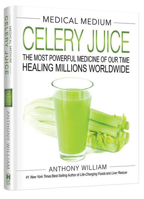 Celery Juice: The Most Powerful Medicine of Our Time Healing Millions ...