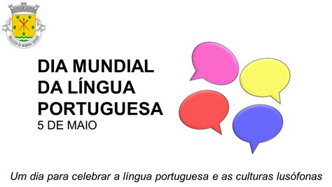 5 DE MAIO DIA MUNDIAL DA LÍNGUA PORTUGUESA Junta de Freguesia da