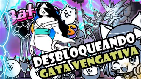 Desbloqueando Unidades The Battle Cats En Espa Ol Como Obtener A Gata