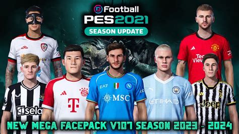 NEW MEGA FACEPACK V107 SEASON 2023 2024 PES 2021 SMOKEPATCH