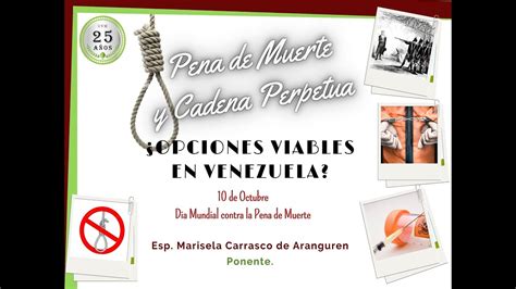 La Pena De Muerte Y La Cadena Perpetua Son Opciones Viables En