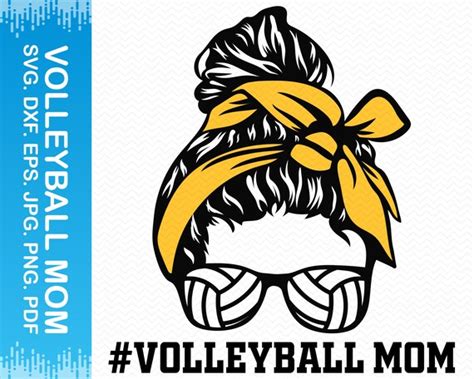 Volleyball Mom Svg Messy Bun Svg Mom Life Svg Volleyball Svg Etsy