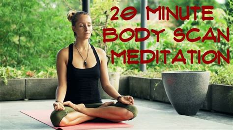 20 Minute Guided BODY SCAN Meditation YouTube Body Scanning