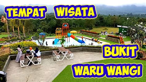 TEMPAT WISATA BUKIT WARU WANGI TEMPAT WISATA DI SERANG BANTEN YouTube