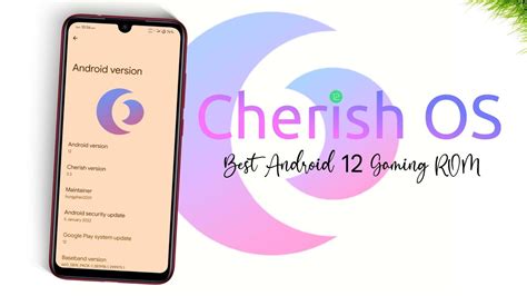 Best Android 12 Gaming ROM Is Here Cherish OS 3 3 Official Custom