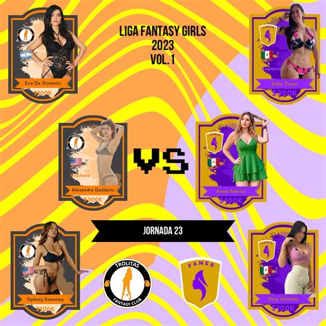 Fantasy Girl League On Twitter Jornada 23 ‼️ Trolitas Fc 🆚 Famex