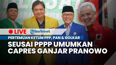 Pertemuan Ketum PAN PPP Golkar KIB Masih Solid Meski PPP Usung