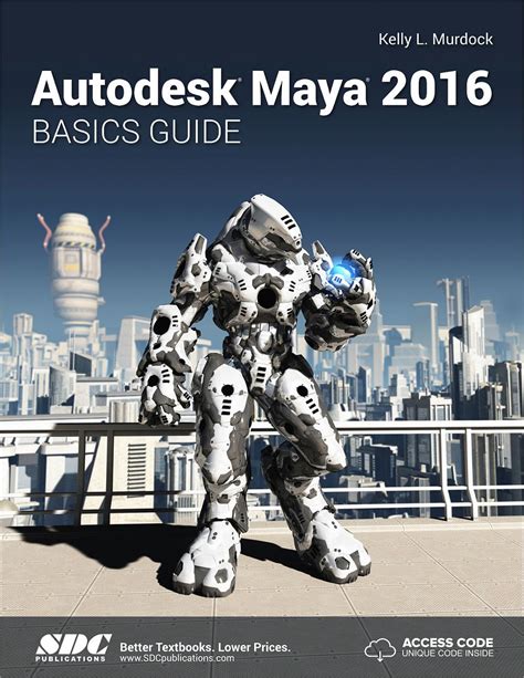 Autodesk Maya Basics Guide Book Sdc Publications