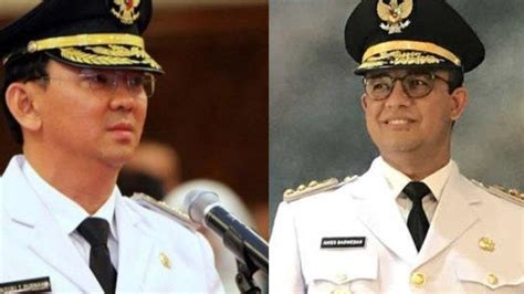 Duet Anies Ahok Di Pilkada Jakarta Terjegal Aturan Main Keduanya