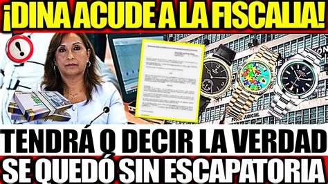 Dina Boluarte Acude A La Fiscalia Para Responder Enriquesimiento