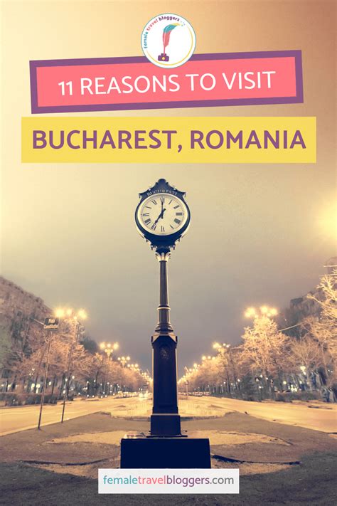 Reasons Why You Should Visit Bucharest Female Travel Blogger