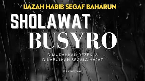 SHOLAWAT BUSYRO SHOLAWAT NABI MERDU TANPA MUSIK PENENANG HATI DAN