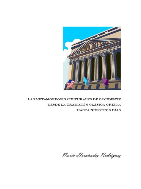 Las Metamorfósis Culturales De Occidente Desde La Tradición Clásica