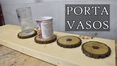 Como Hacer Unos Porta Vasos En Madera Diy Con Prueba De Temperatura