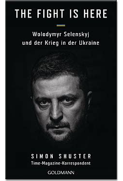 The Fight Is Here Wolodymyr Selenskyj Und Der Krieg In Der Ukraine