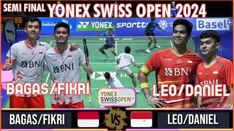 LEO DANIEL INA VS BAGAS FIKRI INA SEMI FINAL SWISS OPEN 2024