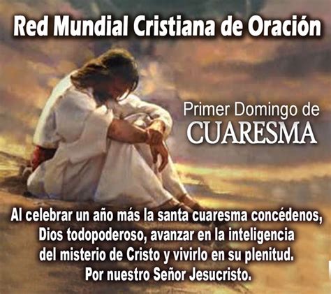 PRIMER DOMINGO DE CUARESMA Red Mundial Cristiana de Oración RMCO