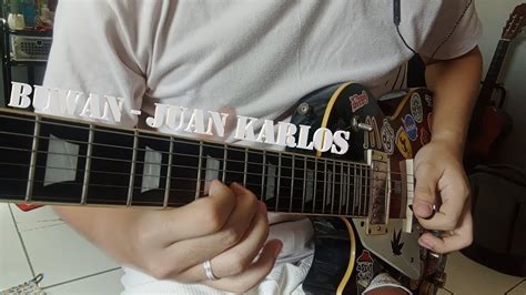 Juan Karlos Buwan Guitar Cover Youtube