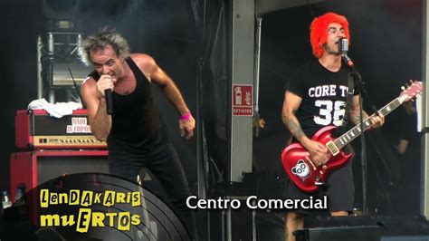 Lendakaris Muertos Centro Comercial Barna N Roll 22 07 2017 Poble