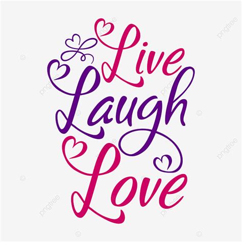 Love Laugh Vector Hd Images Live Laugh Love Quote Live Laugh