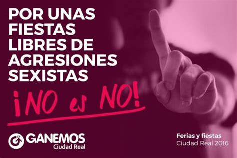 No Es No Ganemos Lanza Una Campaña Contra Las Agresiones Sexistas En