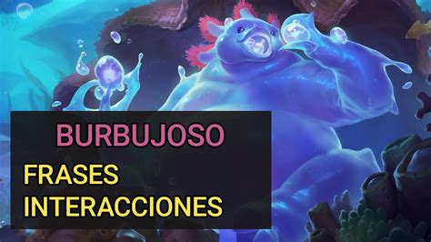 Burbujoso Frases E Interacciones YouTube