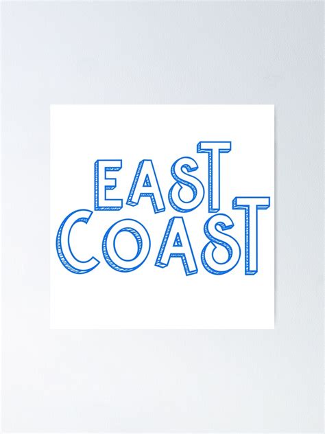 East Coast Poster For Sale By Atelieraz Redbubble
