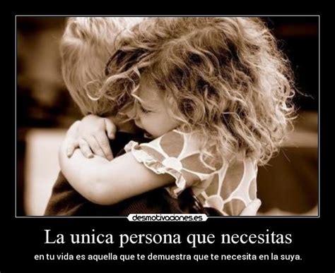 La Unica Persona Que Necesitas Desmotivaciones