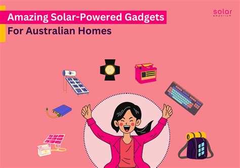 Amazing Solar Powered Gadgets For Your Home In Australia Solar Emporium