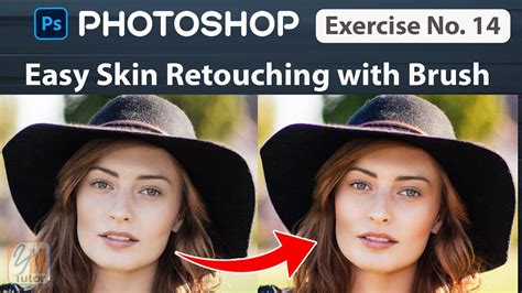 Skin Retouching With Brush Tool Exercise No 14 Photoshop For Beginners Yn Tutor Youtube