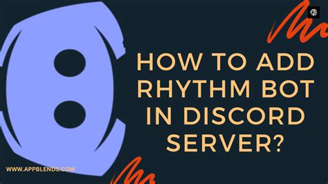 How To Add Rhythm Bot In Discord Server App Blends