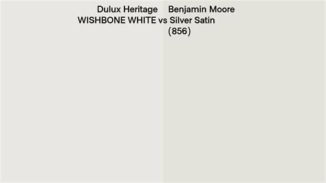 Dulux Heritage WISHBONE WHITE Vs Benjamin Moore Silver Satin 856 Side