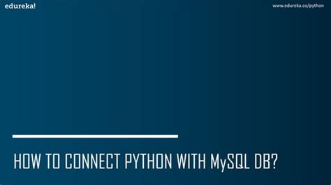 Python Database Connection Edureka Ppt