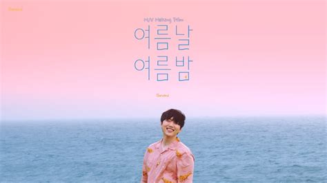 Sandeul Summer Day Summer Night M V Making Film Youtube